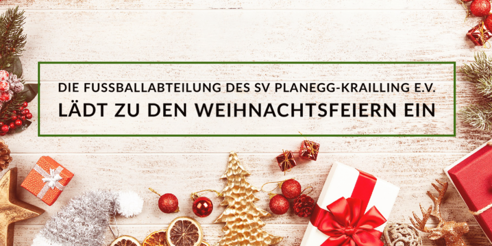 Weinachtsfeiern der Fussballabteilung  SV Planegg